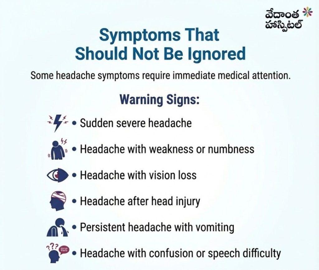 symptoms that should not be ignored - Neurosurgery Hospital in Kadapa - Vedanta Hospitals in kadapa